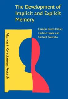 The Development of Implicit and Explicit Memory