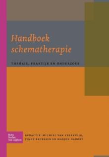 Handboek Schematherapie : Theorie, Praktijk En Onderzoek