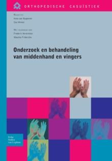 Onderzoek En Behandeling Van Middenhand En Vingers