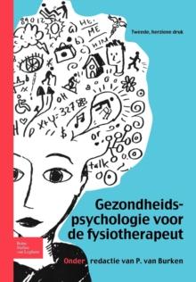 Gezondheidspsychologie Voor de Fysiotherapeut