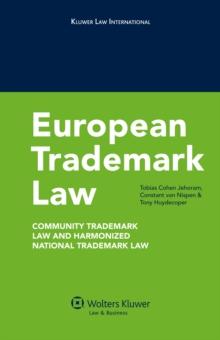 European Trademark Law : Community Trademark Law and Harmonized National Trademark Law