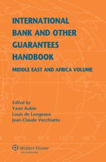 International Bank and Other Guarantees Handbook : Middle East and Africa Volume