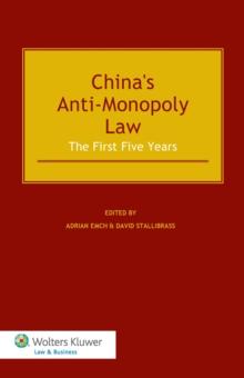 China's Anti-Monopoly Law : The First Five Years