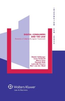 Digital Consumers and the Law : Towards a Cohesive European Framework