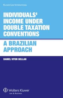 Individuals' Income under Double Taxation Conventions: A Brazilian Approach : A Brazilian Approach