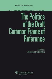 The Politics of the Draft Common Frame of Reference