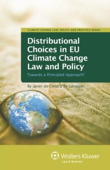 Distributional Choices in EU Climate Change Law and Policy : Towards a Principled Approach?