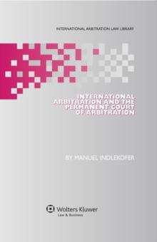 International Arbitration and the Permanent Court of Arbitration