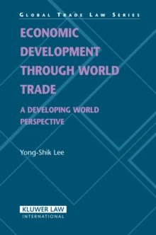 Economic Development through World Trade : A Developing World Perspective