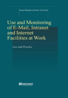 On-line Rights for Employees in the Information Society : Use and Monitoring of E-mail and Internet at Work