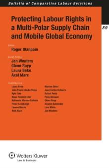 Protecting Labour Rights in a Multi-polar Supply Chain and Mobile Global Economy