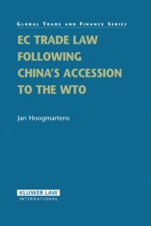 EC Trade Law Following China's Accession to the WTO