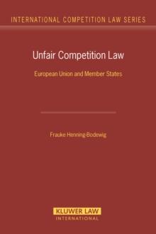 Unfair Competition Law : European Union and Member States