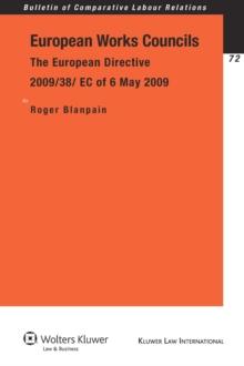 European Works Councils : The European Directive 2009/38/EC of 6 May 2009