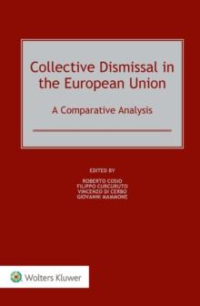 Collective Dismissal in the European Union: A Comparative Analysis : A Comparative Analysis