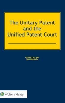 The Unitary Patent and the Unified Patent Court