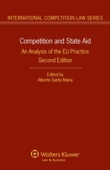 Competition and State Aid : An Analysis of the EU Practice