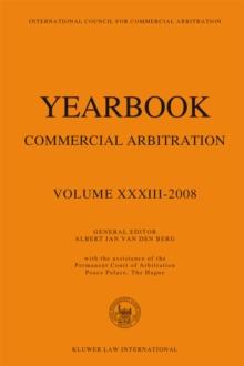 Yearbook Commercial Arbitration Vol XXXIII 2008