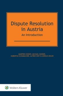 Dispute Resolution in Austria : An Introduction