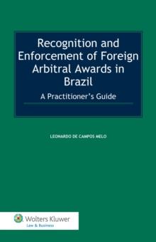 Recognition and Enforcement of Foreign Arbitral Awards in Brazil: A Practitioner's Guide