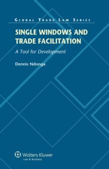 Single Windows and Trade Facilitation