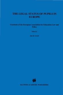 The Legal Status of Pupils in Europe : <p>Yearbook of the European Association for Education Law and Policy</p>