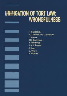 Unification of Tort Law: Wrongfulness : Wrongfulness