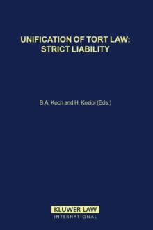 Unification of Tort Law: Strict Liability : Strict Liability