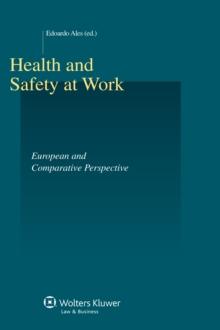 Health and Safety At Work. European and Comparative Perspective : European and Comparative Perspective