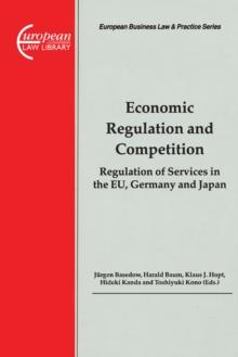 Economic Regulation and Competition : Regulation of Services in the EU, Germany and Japan