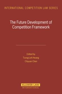 The Future Development of Competition Framework