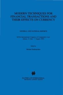 Modern Techniques for Financial Transactions and Their Effects on Currency : General and National Reports