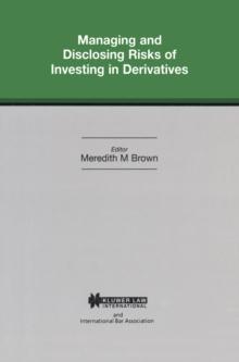 Managing and Disclosing Risks of Investing in Derivatives