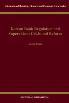 Korean Bank Regulation and Supervision: Crisis and Reform : Crisis and Reform