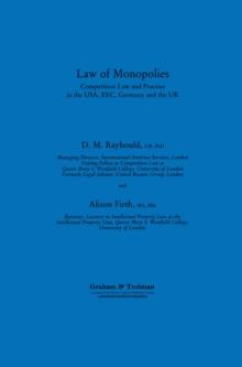 Law of Monopolies : Competition Law and Practice in the USA, EEC, Germany and the UK