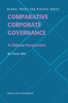 Comparative Corporate Governance: A Chinese Perspective : A Chinese Perspective