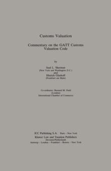 Customs Valuation : Commentary on the GATT Customs Valuation Code