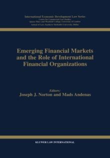 Emerging Financial Markets and the Role of International Financial Organizations