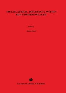 Multilateral Diplomacy within the Commonwealth : A Decade of Expansion