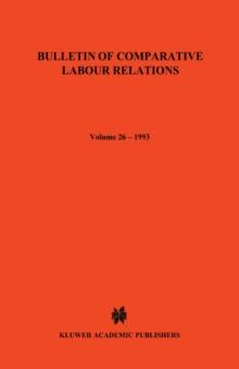 Bulletin of Comparative Labour Relations : Industrial Relations in Small and Medium-Sized Enterprises