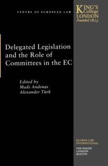 Delegated Legislation and the Role of Committees in the EC