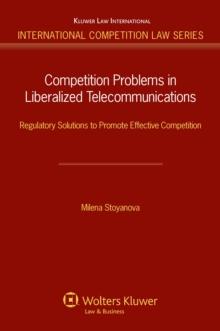 Competition Problems in Liberalized Telecommunications : Regulatory Solutions to Promote Effective Competition