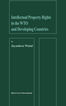 Intellectual Property Rights in the WTO and Developing Countries