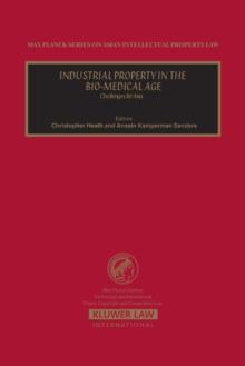 Industrial Property in the Bio-Medical Age : Challenges For Asia