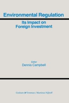 Environmental Regulation : Its Impact on Foreign Investment