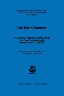 The Earth Summit : The United Nations Conference on Environment and Development (UNCED)