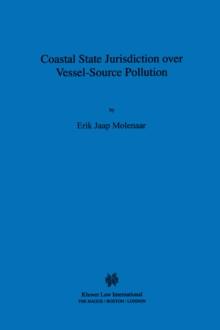 Coastal State Jurisdiction over Vessel-Source Pollution