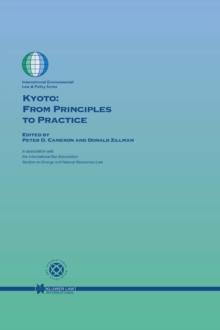 Kyoto: From Principles to Practice : From Principles to Practice