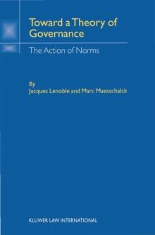 Toward Theory of Governance : The Action of Norms