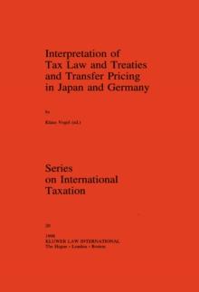 Interpretation of Tax Law and Treaties and Transfer Pricing in Japan and Germany